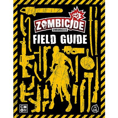 Zombicide: Chronicles: - Field Guide to Zombicide